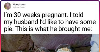 14 Women Who Know Exactly Why Life With a Man Is Full of Surprises